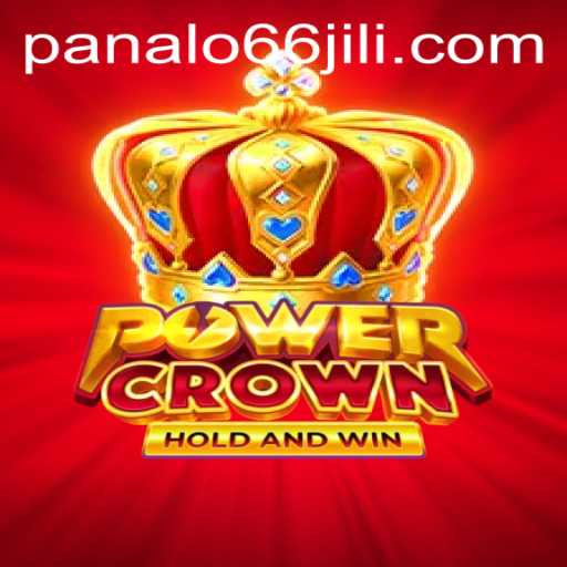 Discover the Thrilling World of PowerCrown and Unlock Rewards with PANALO66